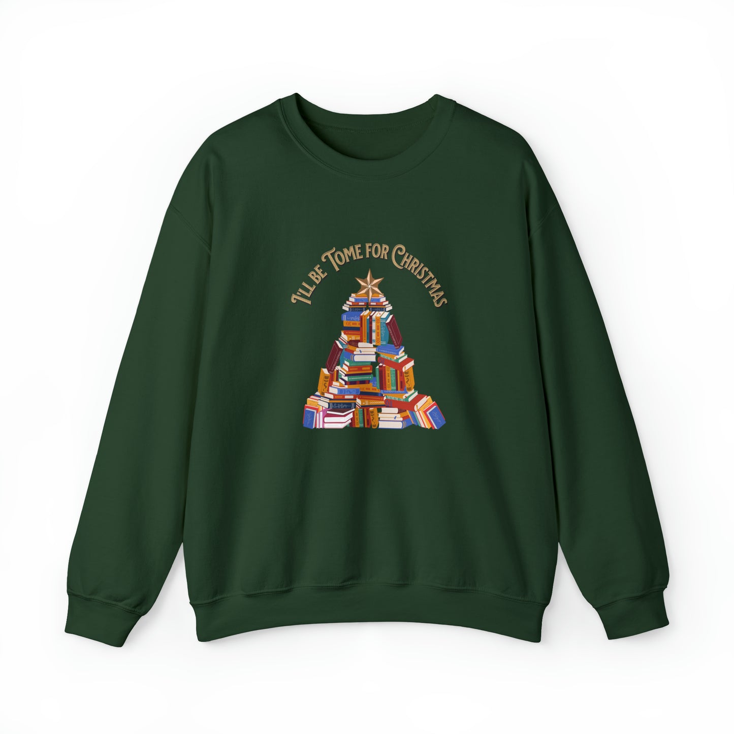 I'll be Tome for Christmas book holiday literature sweatshirt