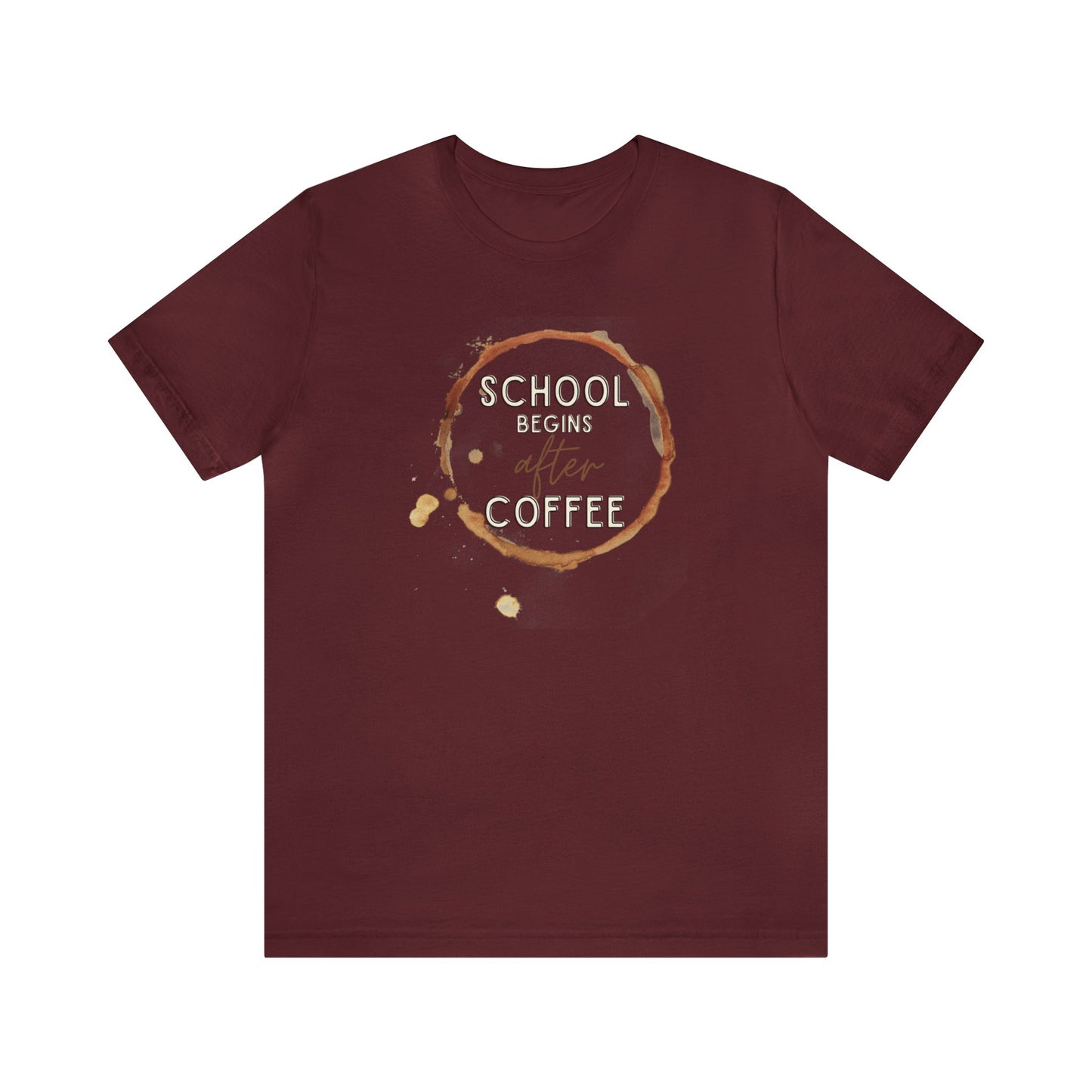School Begins After Coffee Homeschool Mom Teacher Shirt