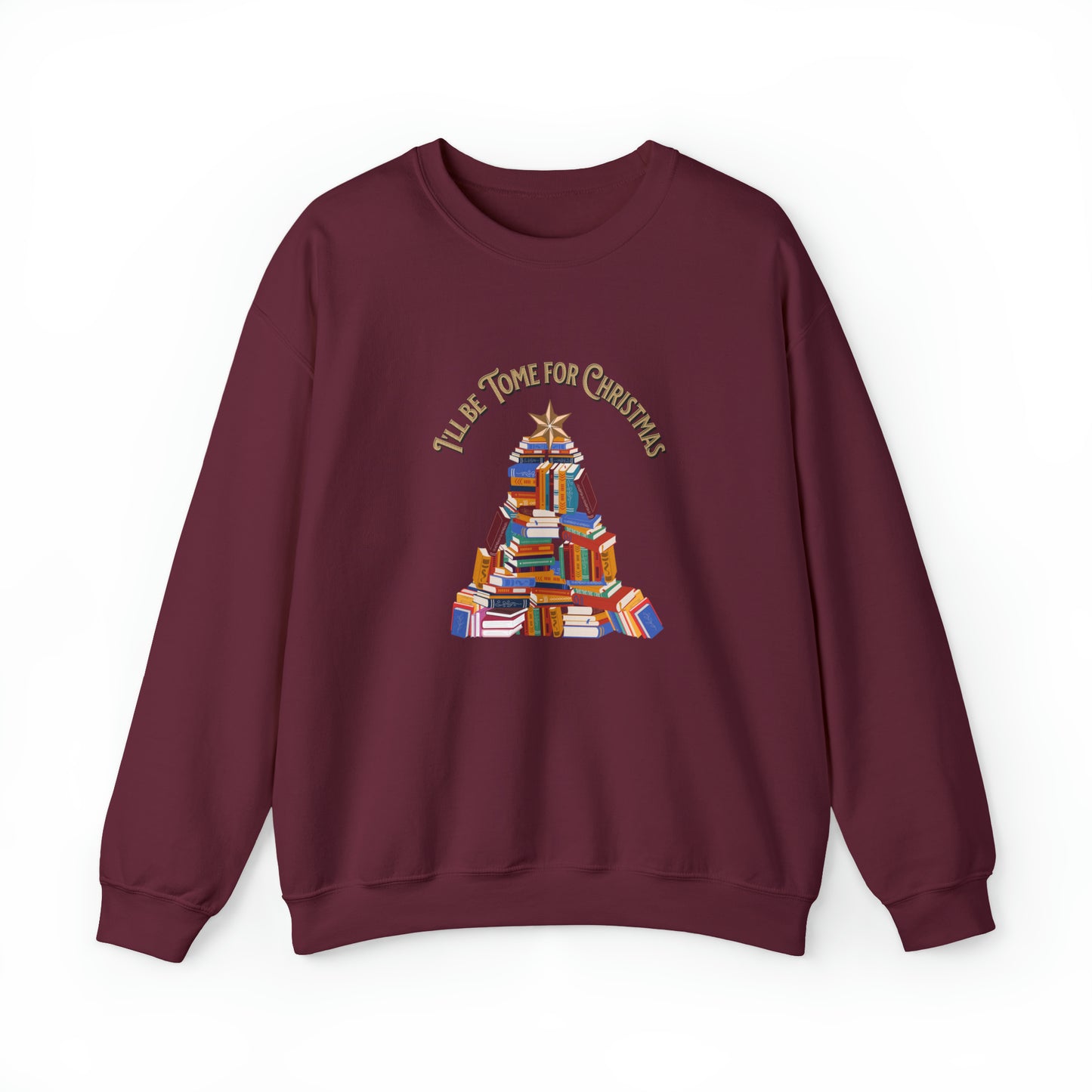 I'll be Tome for Christmas book holiday literature sweatshirt